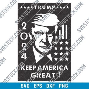 TRUMP 2024, Keep America Great - EPS AI SVG DXF CDR